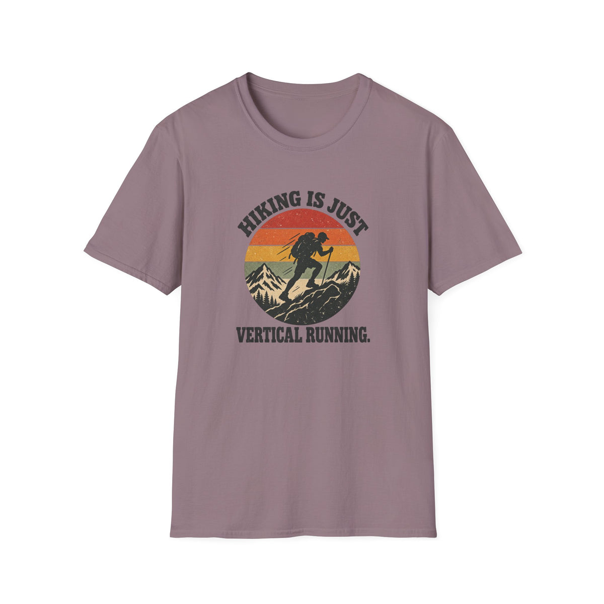 Hiking is Just Vertical RunningT-shirt