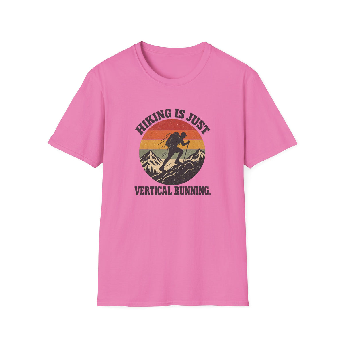 Hiking is Just Vertical RunningT-shirt