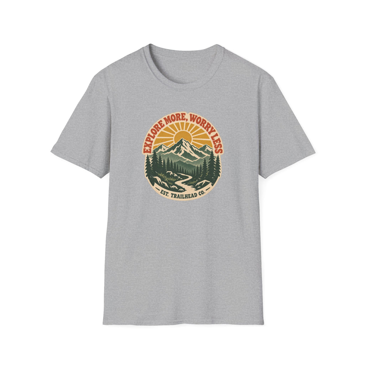 Explore More Worry Less T-shirt