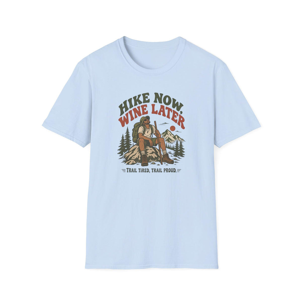 Hike Now Wine Later T-shirt