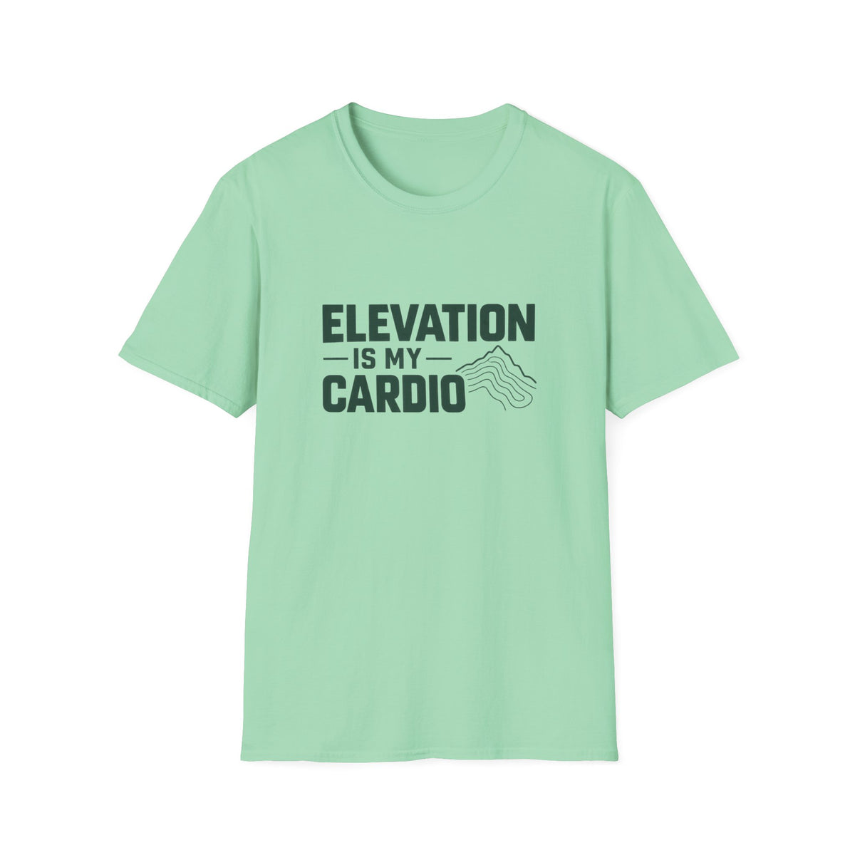 Elevation is my Cardio T-shirt