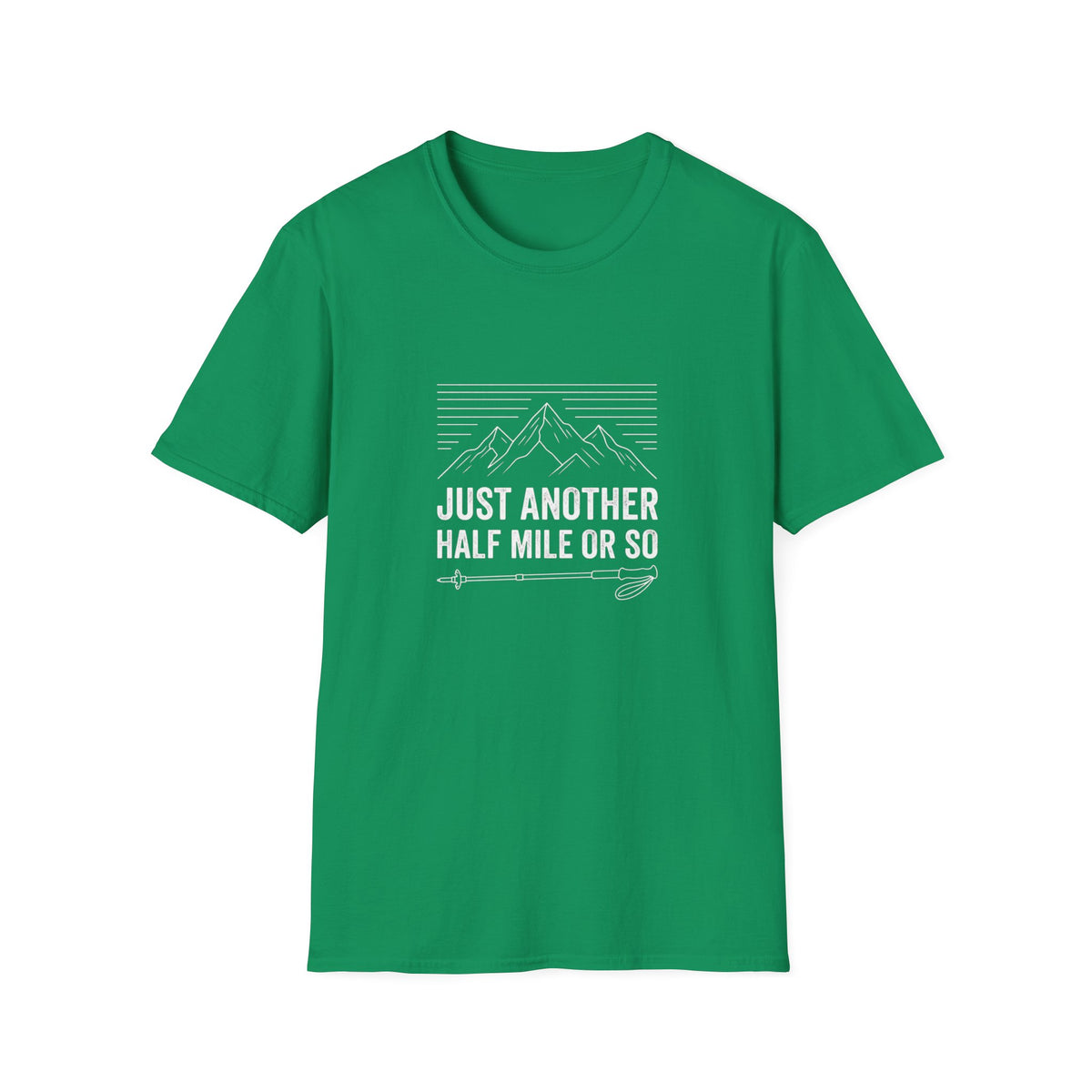 Just Another Half Mile or So T-shirt