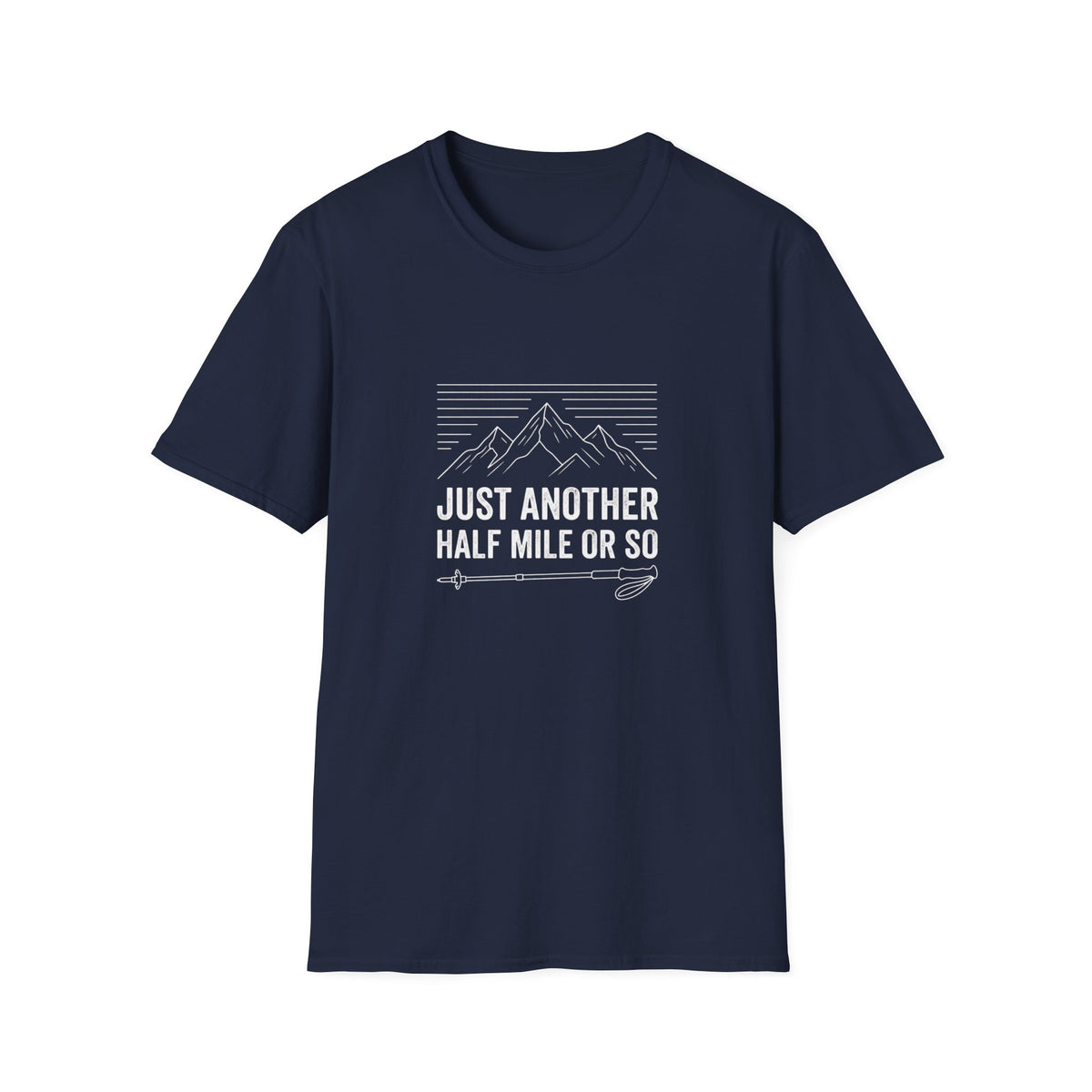Just Another Half Mile or So T-shirt